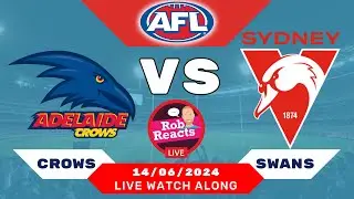 AFL | ADELAIDE CROWS vs SYDNEY SWANS | LIVE WATCH ALONG