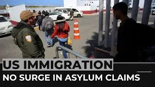 US immigration: No surge in asylum claims despite end of title 42