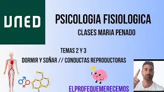Psicología Fisiológica UNED: TEMAS 2 Y 3 (Maria Penado)