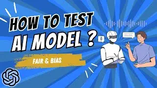 How to Test AI Model (Hidden Bias & Fairness 🧠⚖️)
