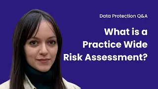 What is a Practice Wide Risk Assessment (PWRA)?