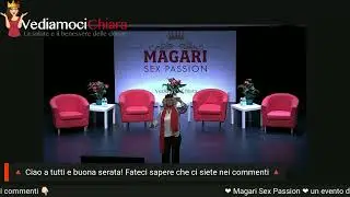 MagariSexPassion di VediamociChiara: l'introduzione della dott.ssa Maria Luisa Barbarulo, Mal&ugrave;
