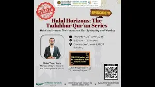 Halal Horizons: The Tadabbur Qur&rsquo;an Series -Episode 11
