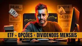 Dividendos Sint&eacute;ticos em ETFs: A Estrat&eacute;gia com Op&ccedil;&otilde;es para Ganhar Todo M&ecirc;s