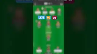 LKN vs DC Dream11 Prediction, LKN vs DC Dream11 Team, LKN vs DC Dream11 Prediction Today