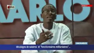 JAKAARLO BI : FONCTIONNAIRES MILLIARDAIRES... CORRUPTION...