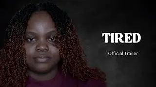 What Are You Tired Of? | A Raw and Honest Documentary
