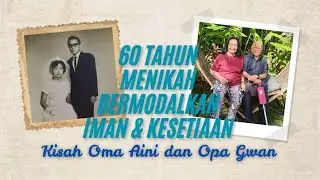 60 Tahun Menikah bermodalkan Iman dan Kesetiaan