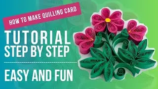 How to do flowers quilling card/ Step by step/Quilling flowers/ Tutorial/quilling easy/quickly