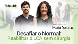 Desafiar o Normal: Reabilitar o LCA sem cirurgia
