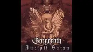 Gorgoroth - Incipit Satan