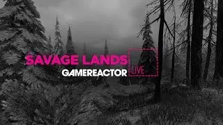 Savage Lands  - Livestream