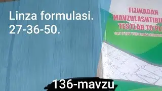 136-mavzu.Linza formulasi. 27-36-50.