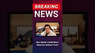 Elon Musk's Bold Mars Mission Robots First!