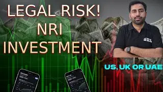 NRI Investment Mistakes That Can Lead to Legal Trouble