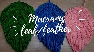 Simple Macram&eacute; leaf/Feather making |Woolen craft| DIY