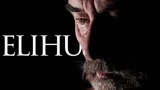 Elihu: The Man That Critiqued The Most Righteous Man In The Bible
