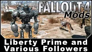 Моды Fallout 4 &mdash; Либерти Прайм и различные последователи