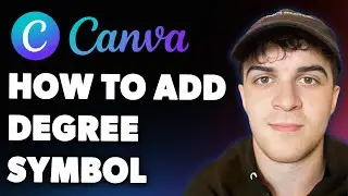 How to Add Degree Symbol in Canva (Full 2025 Guide)