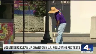 Volunteers help clean up downtown LA following protests