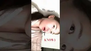 My honey I KNOW) (перевод: мой дорогой, я знаю)