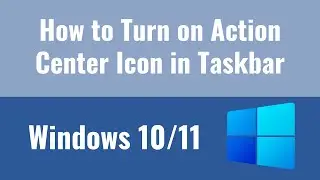 how to turn on Action Center icon in taskbar