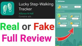 Lucky Step App Real or Fake Review | Lucky Step App Payment Proof | Lucky Step App Withdrawal Proof