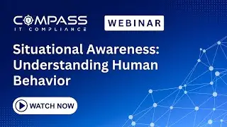 Webinar - Situational Awareness: Understanding Human Behavior (Peter Fellini)