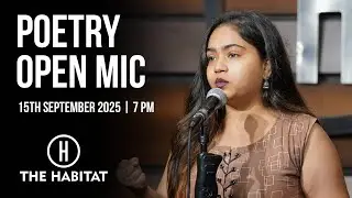 Live Poetry Open Mic at The Habitat | 15th September 2025 | 7 PM