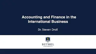 Accounting and Finance in the International Business
