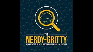 Netflix & Game - The Nerdy-Gritty, Episode 170