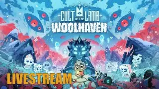 LIVESTREAM: Cult of the Lamb - Where did the sheep go?