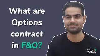 What are Options contract in F & O | Options Trading | Futures & Options Trading For Beginners