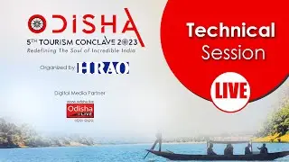 5th HRAO Odisha Tourism Conclave Bhubaneswar | Afternoon Sessions | LIVE