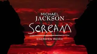 Scream - Michael Jackson & Janet Jackson (Energien Multitrack Remix)