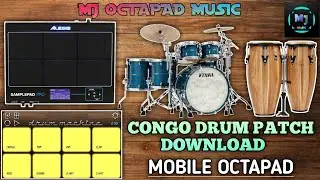 CONGO DRUM PATCH ll DOWNLOAD PATCH ll MOBILE OCTAPAD ll NEW 2020
