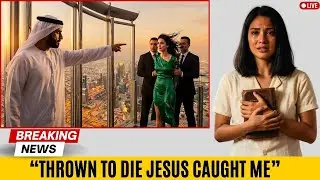 SHE WAS THROWN TO DIE FROM BURJ KHALIFA — ANGELS CAUGHT HER | JESUS SAVED ME