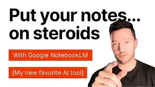 Put Your Business Notes on Steroids with Google Notebook LM: Practical AI Implementation