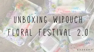 Wipouch floral festival 2.0- unboxing