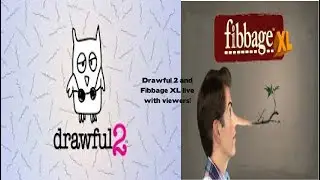 Drawful 2 and Fibbage XL live with viewers!