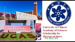 University of  Chinese Academy of Sciences (UCAS) Master degree scholarships Introduction