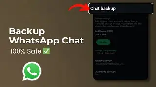 How to Backup WhatsApp Chats | Save Messages, Photos & Videos Safely