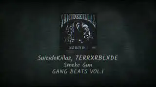 SuicideKillaz, TERRXRBLXDE - Smoke Gun