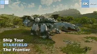 [4K 60fps] STARFIELD - PC - The Frontier - Ship Tour - Relaxing Gameplay