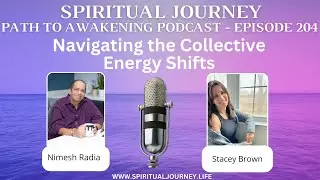 Navigating the Collective Energy Shifts (episode 204)