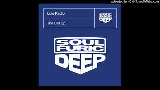 Luis Radio - The Call Up (Extended Mix)