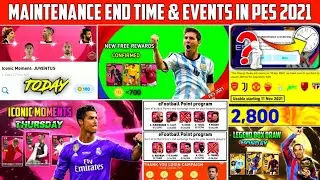 Maintenance End Time & Rewards In Pes 2021 Mobile || Today Maintenance End Time | Server Maintenance