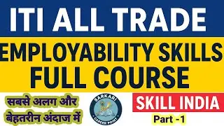 P1 ITI All Trade Employability Skills Full Course | Communication, Interview, Resume, Job Skills 