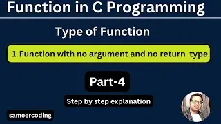 Function with no argument and no return type in c programming | Type of function in c | sameercoding