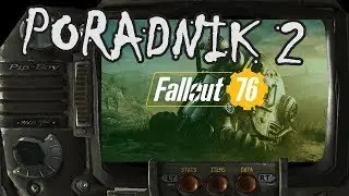 [PL] Profesjonalnie ► Fallout 76 - Poradnik - perki, levelowanie i inne